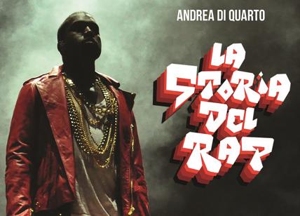 LA STORIA DEL RAP VOL.2 - L'hip hop americano degli anni 2000 dalla  rinascita al fenomeno trap 1998 - 2018 di Andrea Di Quarto